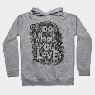 Do What You Love! (Original) Hoodie